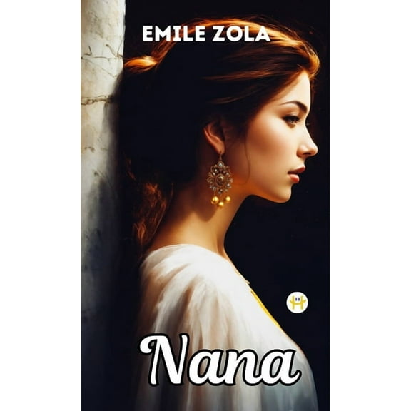 Nana (French Edition), (Hardcover)