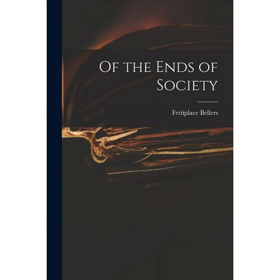 Of the Ends of Society (Paperback)