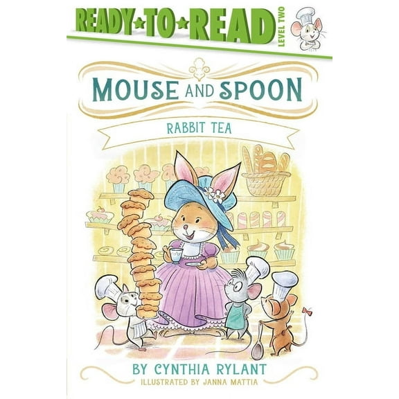 Mouse and Spoon Rabbit Tea: Ready-To-Read Level 2, (Hardcover)