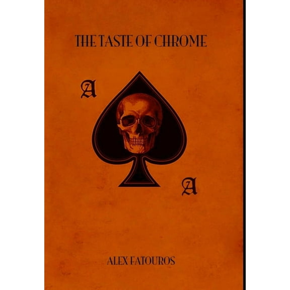 The Taste Of Chrome, (Hardcover)