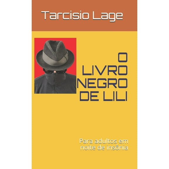 O Livro Negro de Lili : Para adultos em noite de insônia (Paperback)