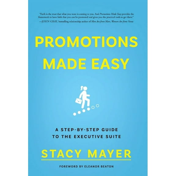 Promotions Made Easy: A Step-by-Step Guide to the Executive Suite, (Hardcover)