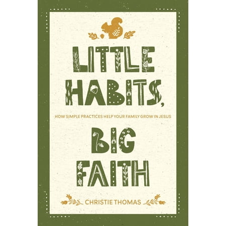 Little Habits Big Faith