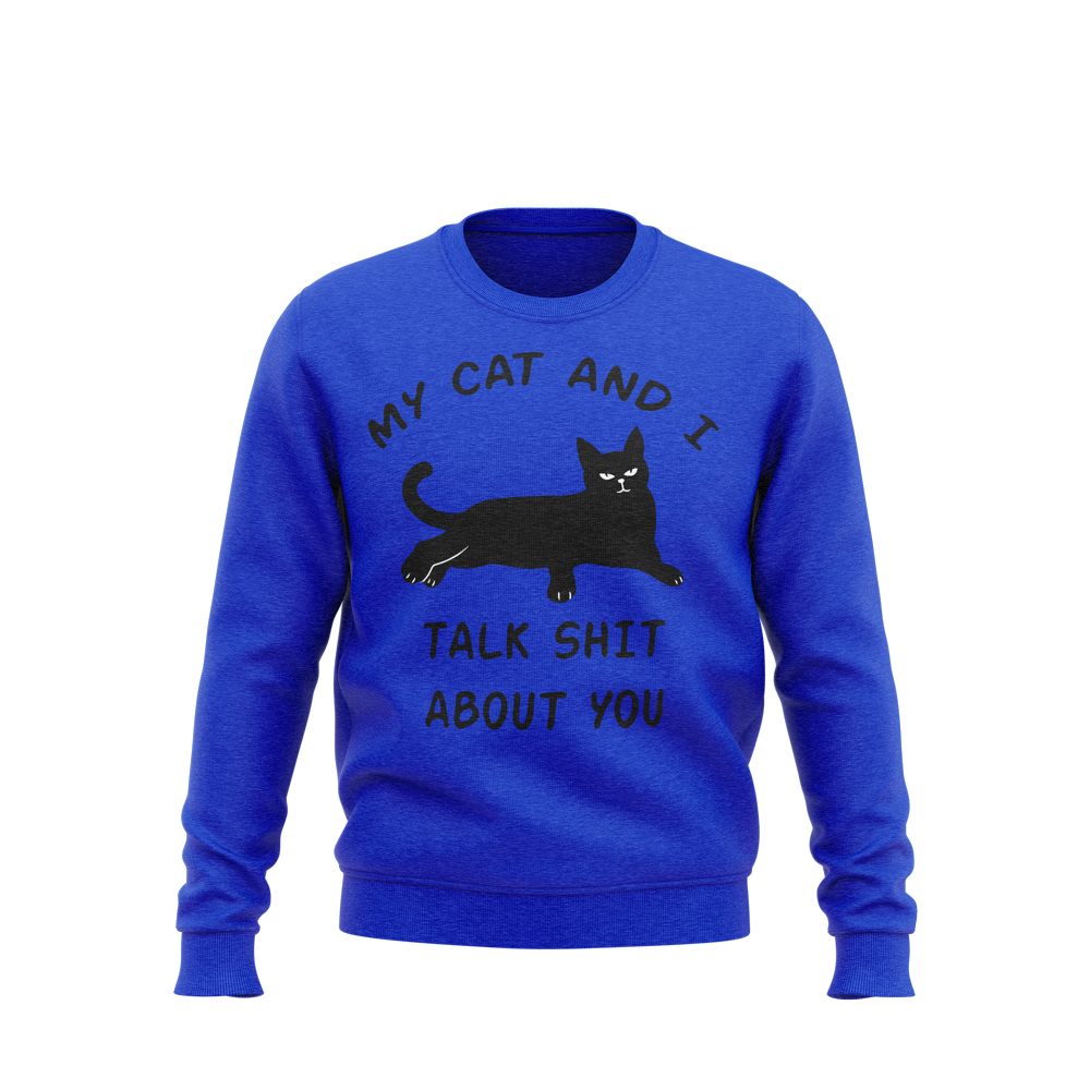 My Cat and I My Cat And I Sweatshirt, Funny Sweatshirt for Men