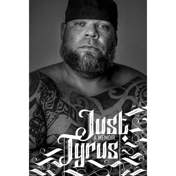 Pre-Owned Just Tyrus: A Memoir (Hardcover) 1637580665 9781637580660