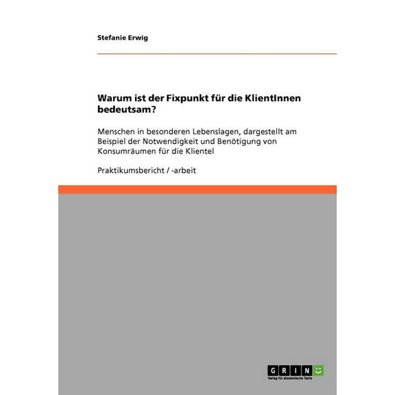 Warum Ist Der Fixpunkt Fur Die Klientinnen Bedeutsam?