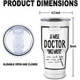 thumbnail image 2 of A Wise Doctor Once Wrote Tumbler,Funny Birthday Retirement Graduation Christmas Appreciation Thank You Gifts for Doctor Physician MD Med PhD Men Women, 2 of 5