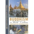 thumbnail image 2 of Buddhism in World Cultures: Comparative Perspectives, 2 of 2