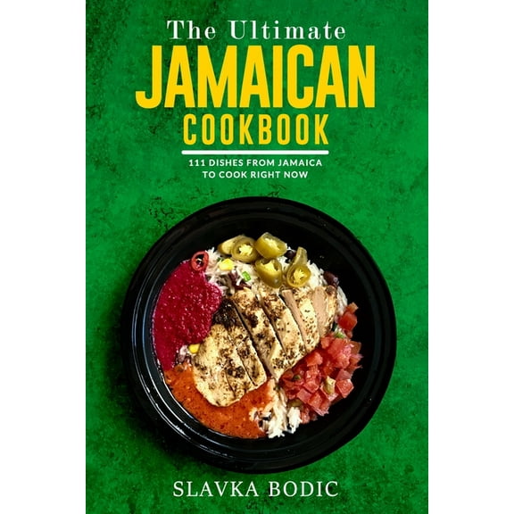 World Cuisines The Ultimate Jamaican Cookbook, Book 27, (Paperback)