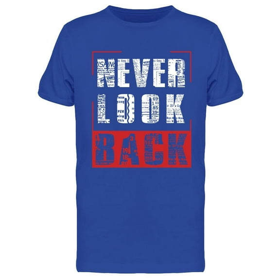 Never Looking Back T-Shirt Men -Image by Shutterstock, Male Medium