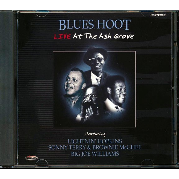 Lightnin' Hopkins, Sonny Terry & Brownie McGhee, Big Joe Williams - Blues Hoot: Live At The Ash Grove - CD
