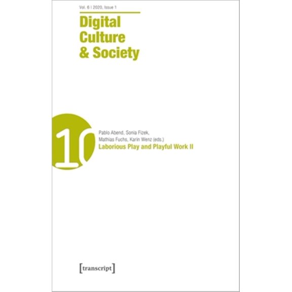 Pre-Owned Digital Culture & Society: Digital Culture & Society (Dcs) Vol. 6, Issue 2 (2020): Laborious Play and Playful Work II (Paperback)