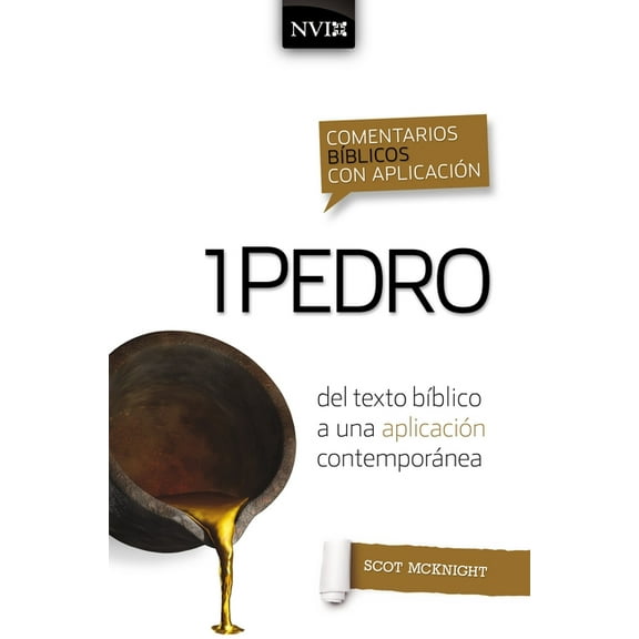 Comentarios BÃ­blicos Con AplicaciÃ³n NVI Comentario BÃ­blico Con AplicaciÃ³n NVI 1 Pedro: del Texto BÃ­blico a Una AplicaciÃ³n ContemporÃ¡nea, (Paperback)