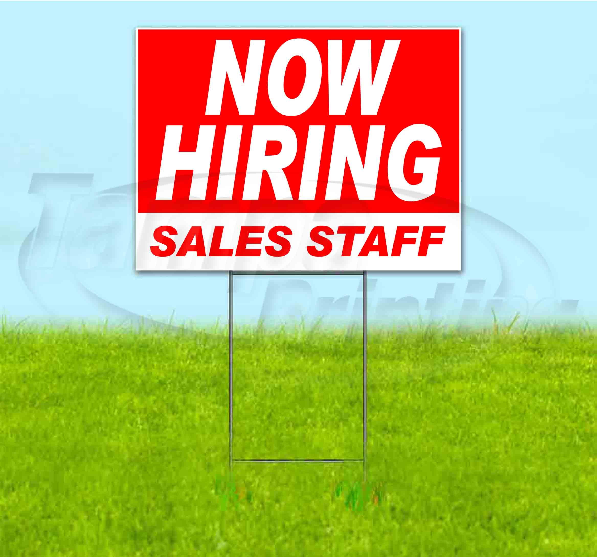 Now Hiring Sales Staff (18" x 24") Yard Sign, Includes Metal Step Stake