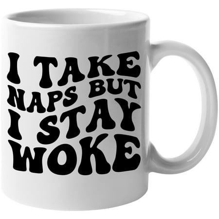 

I Take Naps but I Stay Woke Groovy Retro Wavy Text Merch Gift White 11oz Ceramic Mug