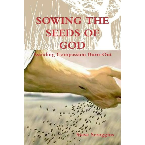 Sowing the Seeds of God