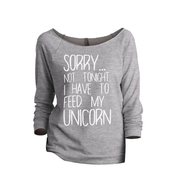 Thread Tank I Have To Feed My Unicorn Women's Slouchy 3/4 Sleeves Raglan Sweatshirt Sport Grey Small