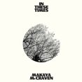 thumbnail image 2 of Makaya McCraven - In These Times [Indie Exclusive Limited Edition Ivory LP], 2 of 2