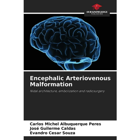 Encephalic Arteriovenous Malformation, (Paperback)