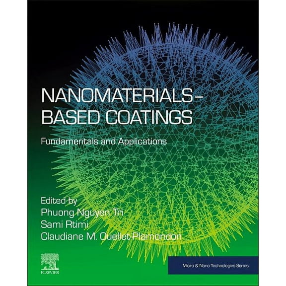 Micro and Nano Technologies Nanomaterials-Based Coatings: Fundamentals and Applications, (Paperback)