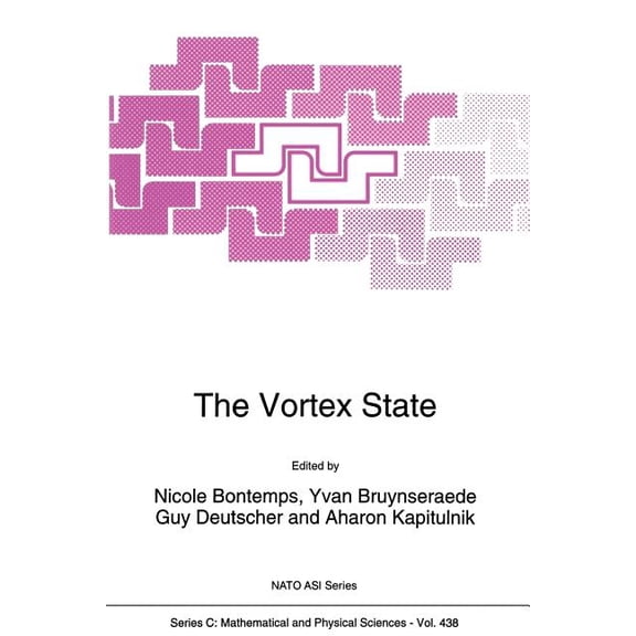 NATO Science Series C: The Vortex State, Book 438, (Paperback)