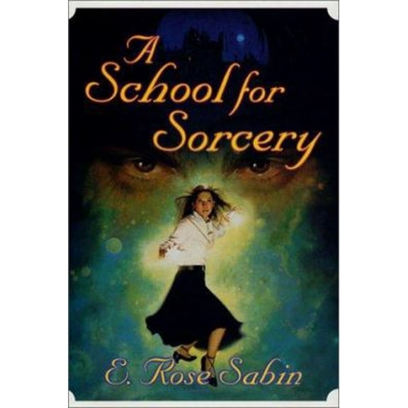 Pre-Owned A School for Sorcery (Hardcover) 0765302896 9780765302892
