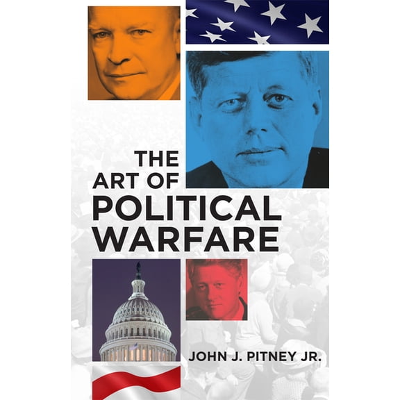 The Art of Political Warfare, (Paperback)