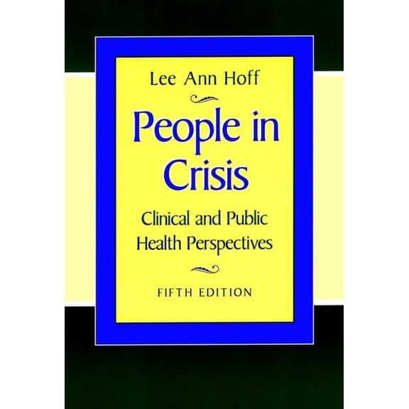 Pre-Owned People in Crisis: Clinical and Public Health Perspectives (JOSSEY BASS/AHA PRESS SERIES) (Paperback) 0787954217 9780787954215