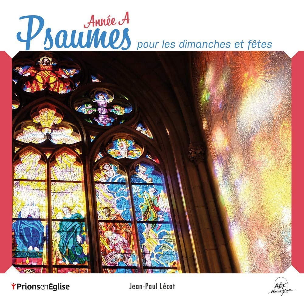 Jean-Paul Lécot Psaumes pour les dimanches et fêtes : Année A (CD)