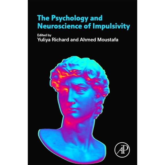 The Psychology and Neuroscience of Impulsivity, (Paperback)