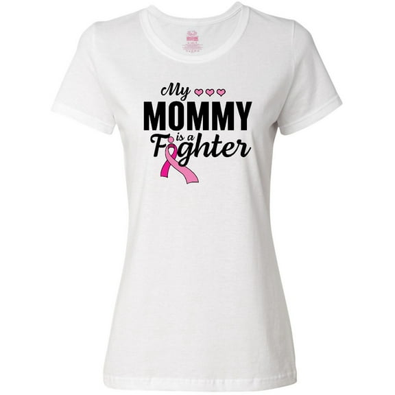 Inktastic Breast Cancer Awareness My Mommy is a Fighter Women's T-Shirt