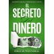 thumbnail image 1 of Libro El Secreto del Dinero Crecimiento Personal (Edición en español), 1 of 1