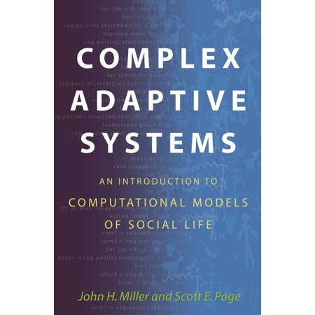 Pre-Owned Complex Adaptive Systems: An Introduction to Computational Models of Social Life: An Introduction to Computational Models of Social Life (Paperback) 0691127026 9780691127026