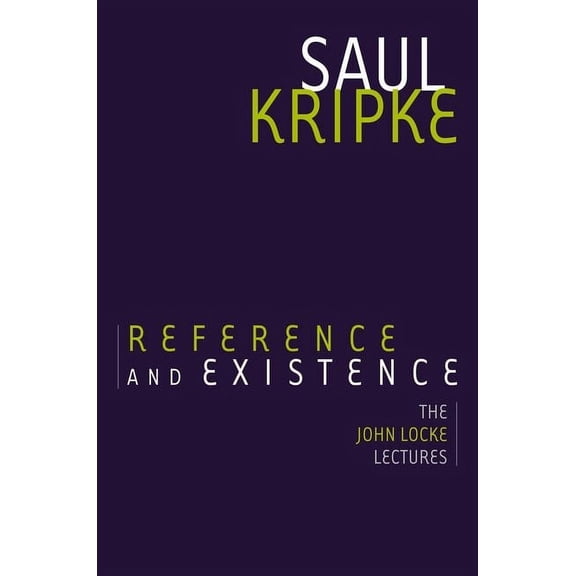 Reference and Existence: The John Locke Lectures, (Hardcover)