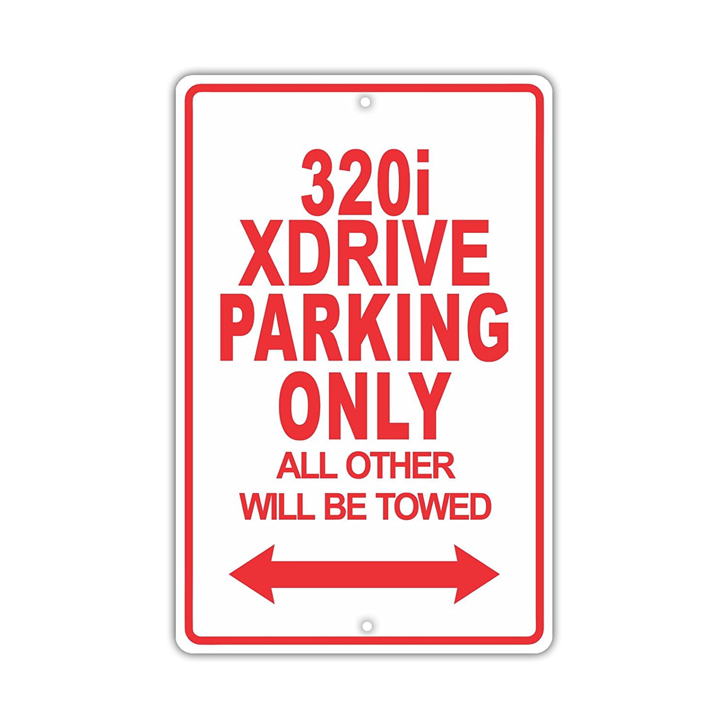 320i XDRIVE Parking Only All Others Towed Novelty Aluminum Metal Sign ...