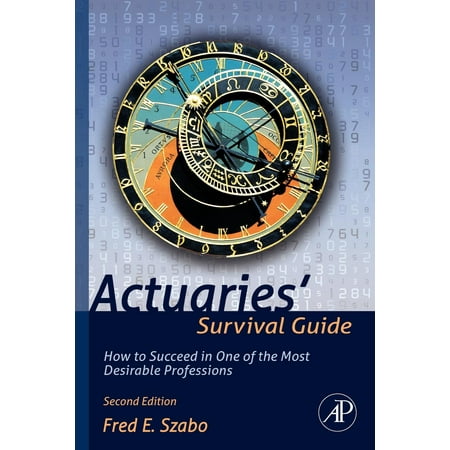 Actuaries-Survival-Guide-How-to-Succeed-in-One-of-the-Most-Desirable-Professions