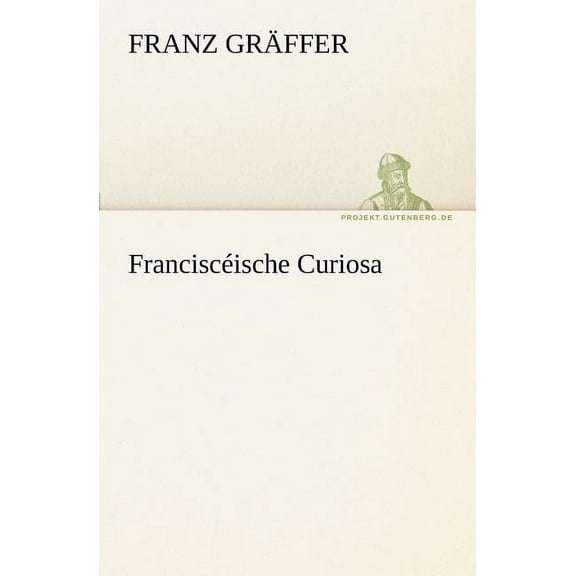 Francisceische Curiosa