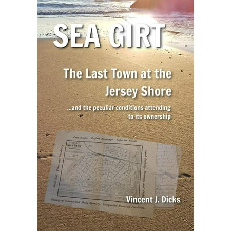 Sea Girt -The Last Town at the Jersey Shore -