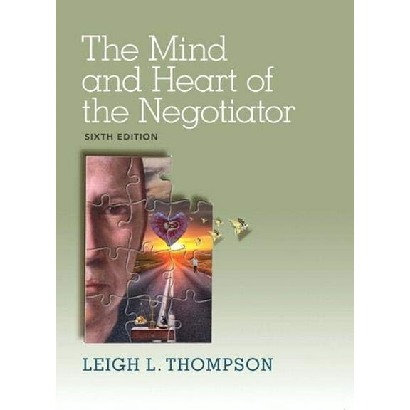 Pre-Owned The Mind and Heart of the Negotiator (6th Edition)