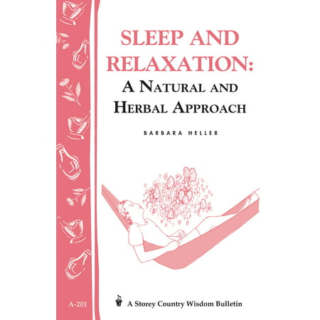 Sleep and Relaxation: A Natural and Herbal Approach - Paperback