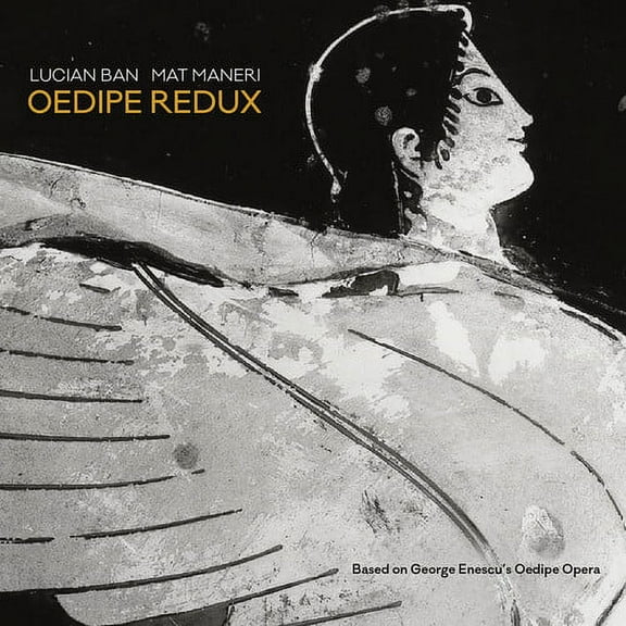 Lucian Ban - Oedipe Redux - Music & Performance - CD