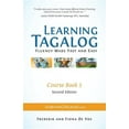 thumbnail image 1 of Pre-Owned Learning Tagalog Print Edition: Learning Tagalog - Fluency Made Fast and Easy - Course Book 3 (Book 6 of 7) Color + Free Audio Download (Series #6) (Edition 2) (Paperback), 1 of 1