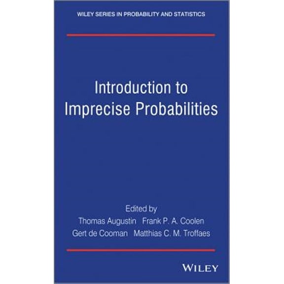 Pre-Owned Wiley Probability and Statistics Introduction to Imprecise Probabilities, (Hardcover)