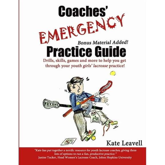 Coaches' Emergency Practice Guide for Girls Lacrosse (Paperback)