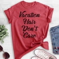 thumbnail image 2 of Vacation Hair Don't Care T-shirt, Unisex Women's Men's Shirt, Vacation T-shirt, Travel Shirt, Vacay Shirt, Heather Red, Small, 2 of 6