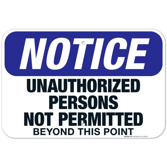 Unauthorized Persons Not Permitted Beyond This Point Sign, OSHA Sign, 12x18 Aluminum