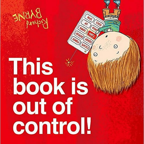 This Book is Out of Control! (Paperback) by Richard Byrne
