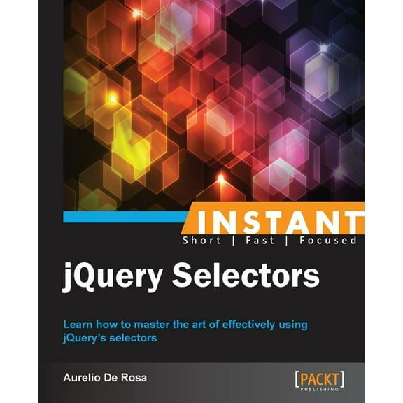 Instant jQuery Selectors, (Paperback)