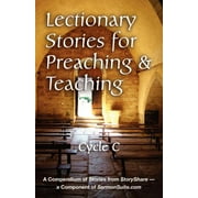 Lectionary Stories for Preaching and Teaching, Cycle C (Paperback)
