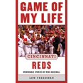 thumbnail image 1 of Game of My Life Cincinnati Reds: Memorable Stories of Reds Baseball, 1 of 1